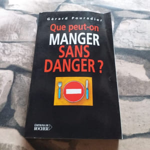 Que Peut-On Manger Sans Danger
