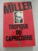 Tropique du Capricorne. Henry Miller