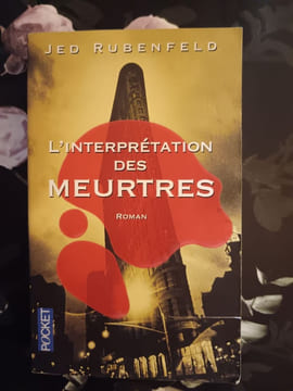 L'interprétation des meurtres. Rubenfeld Jed