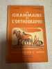 La grammaire et l'orthographe - cours moyen 1re année. P. Denève  L. P. Renaud