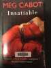 Insatiable. Cabot Meg  Rigoureau Luc