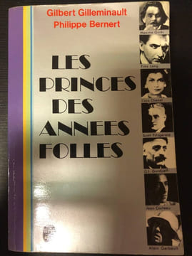 Les princes des années folles. Gilleminault Gilbert  Bernert Philippe