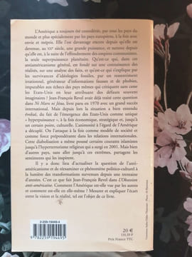 L'obsession anti-américaine : Son fonctionnement ses causes ses inconséquences. Revel Jean-Francois