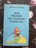 Mon premier dictionnaire d'anglais. 