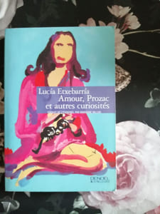 Amour Prozac et autres curiosités