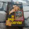 Le loup-cervier. Guy Croussy