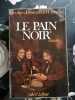 Le pain noir. GEORGES-EMMANUEL CLANCIER