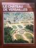 Le château de Versailles. 