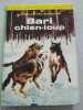 Bari chien-loup. James Oliver Curwood