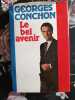 Le bel avenir. Conchon Georges