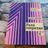 PARA EMPEZAR B curso comunicativo de espanol. Collectif