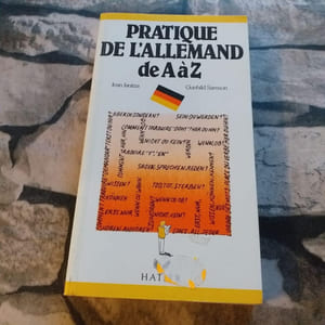 La pratique de l'allemand de A à Z