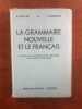 La grammaire nouvelle et le français. A. SOUCHE