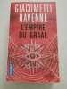 L'empire du Graal. Giacometti Eric  Ravenne Jacques