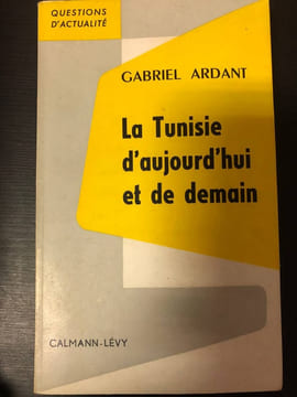 La Tunisie d'aujourd'hui et de demain. undefined