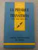 Que sais-je? LA PHYSIQUE DES TRANSITIONS n°1389. Nino Boccara