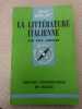 Que sais-je? LA LITTÉRATURE ITALIENNE n°715. Paul Arrighi