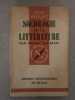 Que sais-je? SOCIOLOGIE DE LA LITTÉRATURE n°777. Robert Escarpit