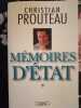 Memoires D'etat. Tome 1. Prouteau Christian