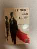 Le mort saisit le Vif. Henri Troyat