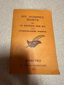 Six hommes morts ou le dernier des six. Stanislas-André Steeman