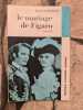 Le mariage de Figaro tome 2. Beaumarchais