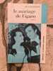 Le mariage de Figaro Tome 1. Beaumarchais