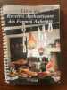 Livre des Recettes Authentiques des Fermes Auberges. 