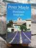 Provence Toujours. PETER MAYLE