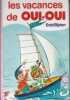 Les vacances de Oui-Oui : Série : Minirose : Collection : Bibliothèque rose cartonnée & illustrée. Blyton