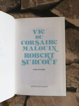 Vie du corsaire malouin robert surcouf. robert surcouf