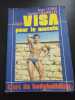 Visa pour le muscle. 