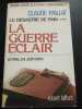 Dossiers secrets de la France contemporaine tome 5 : Le Désastre de 1940 : la guerre éclair (10 mai-24 juin 1940). PAILLAT CLAUDE