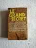 Le grand secret. Barjavel