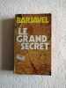 Le grand secret. Barjavel