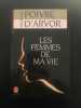 Les Femmes de ma vie. Poivre d'Arvor Patrick