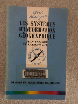 Systemes d'information geographique. Denègre Jean Salgé François