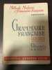 GRAMMAIRE FRANÇAISE GASTON CAYROU PIERRE LAURENT JEANNE LODS Classes de 4 3 2 re. GASTON CAYROU