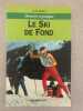 Le ski de fond. Alain Terraz