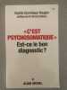 C'Est Psychosomatique: Est-ce le bon diagnostic. Rougier Sophie