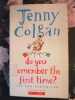 Do You Remember the First Time. Jenny Colgan