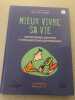 Mieux vivre sa vie les réponses des psys à vos questions quotidiennes. Sylvie ANGEL