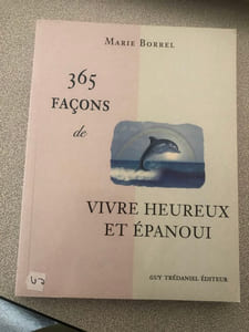 365 façons de vivre heureux et épanoui