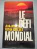 Le defi mondial. Jean-Jacques Servan-Schreiber