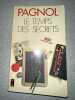 Le temps des secrets. Pagnol
