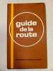 Guide de la route. 