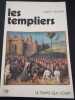 Les templiers. Albert Ollivier