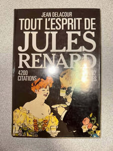 Tout l'esprit de jules renard 4200 citations et 1062 thèmes