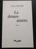 La douce-amère (poèmes). LAURENT DESVIGNES