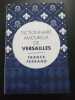 DICTIONNAIRE AMOUREUX DE VERSAILLES. FERRAND FRANCK